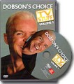 Dobson's Choice TV Stuff Volume 1 FREE with an Order*