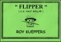 Flipper Coin Half Dollar Size by Roy Kueppers