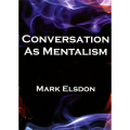 Conversation as Mentalism by Mark Elsdon - Book