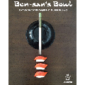 Ben-San's Bowl by Steve Marshall and Alan Wong - Trick