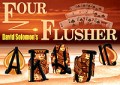 Four Flusher by David Solomon FREE with an Order*