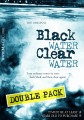 Black Water Clear Water Double Pack by Aaron Smith