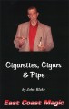 Cigarettes, Cigars & Pipe with DVD by John Blake