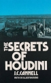 Secrets of Houdini by J.C. Cannell