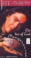 Art of Card Manipulation DVD Volume 1 by Jeff McBride