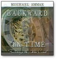 Backward In Time by Michael Ammar