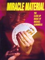 Miracle Material The Close-Up Magic of Michael Kaminskas