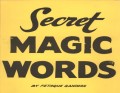 Secret Magic Words by Fetaque Sanders and Windsor