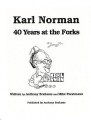 Forty Years at the Forks by Brahams and Mike Porstmann