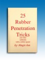 25 Rubber Penetration Tricks by Magic Ian