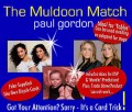 Muldoon Match by Paul Gordon Magic
