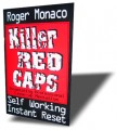 Killer Red Caps by Roger Monaco