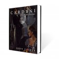 Cardini: The Suave Deceiver by John Fisher and The Miracle Factory - Book