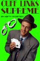 Cuff Links Supreme by Harry Anderson