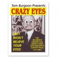 Crazy Eyes by Tom Burgoon - Trick