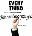 Marketing Magic by Maxwell Murphy Softbound