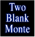 Two Blank Monte by Randy Pryor