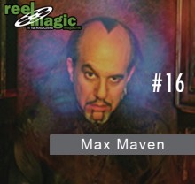 Reel Magic Magazine #16 Max Maven