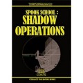 SPOOK SCHOOL: Shadow Operations