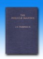Miracle Makers by J.G. Thompson