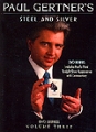 Steel and Silver DVD Volume #3 by Paul Gertner