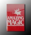 Amazing Magic by Bill Severn